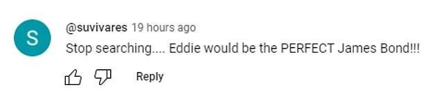 Один из поклонников утверждал в комментариях на YouTube, что Эдди был бы «идеальным Джеймсом Бондом»